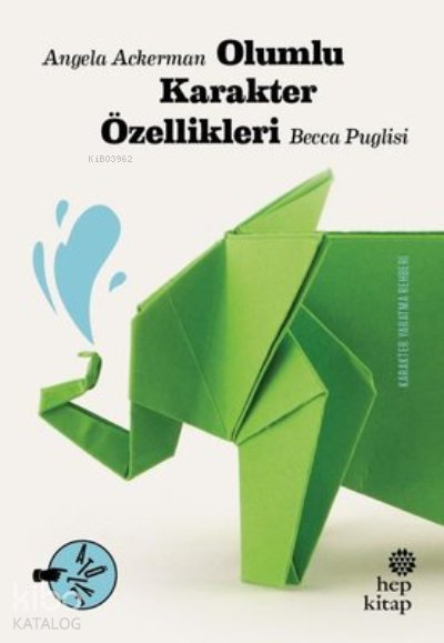 Olumlu Karakter Özellikleri - Becca Puglisi