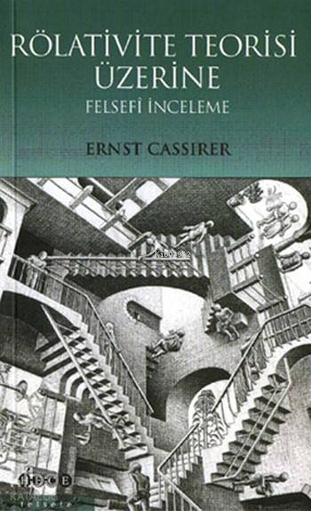 Rölativite Teorisi Üzerine - Ernst Cassirer