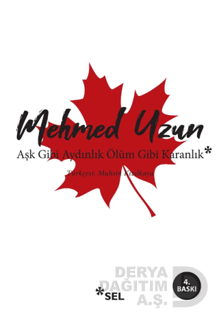 Aşk Gibi Aydınlık Ölüm Gibi Karanlık - Mehmed Uzun