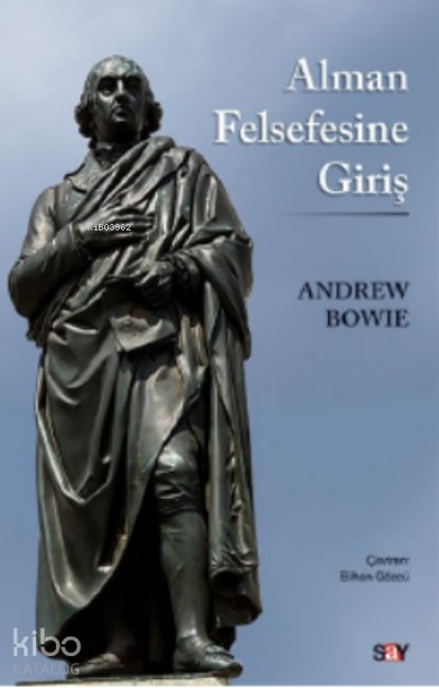 Alman Felsefesine Giriş - Andrew Bowie