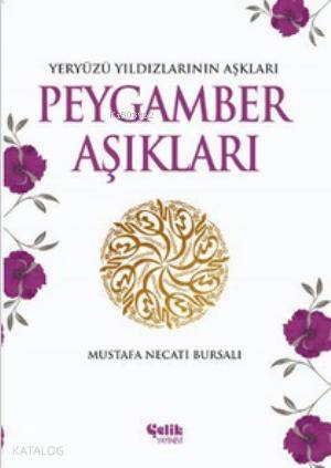 Peygamber Aşıkları - Mustafa Necati Bursalı