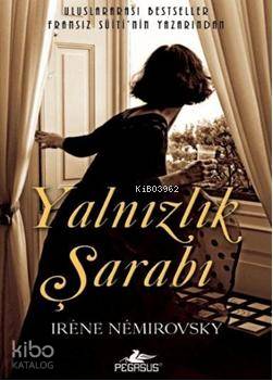 Yalnızlık Şarabı - Irene Nemirovsky