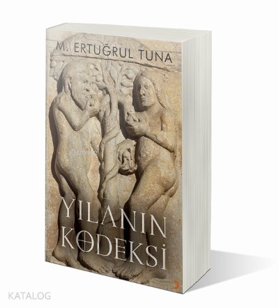 Yılanın Kodeksi - M. Ertuğrul Tuna