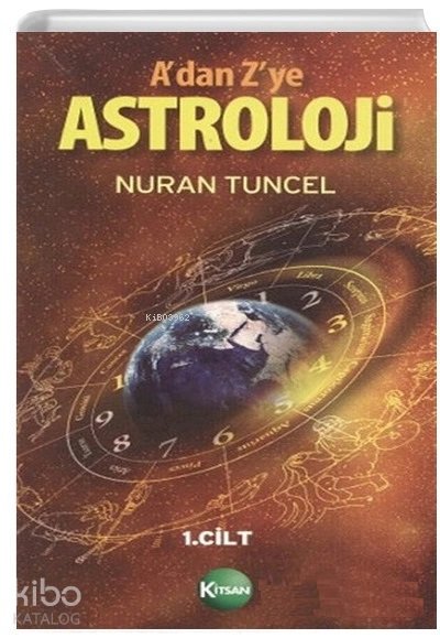 A’dan Z’ye Astroloji 1. Kitap - Nuran Tuncel