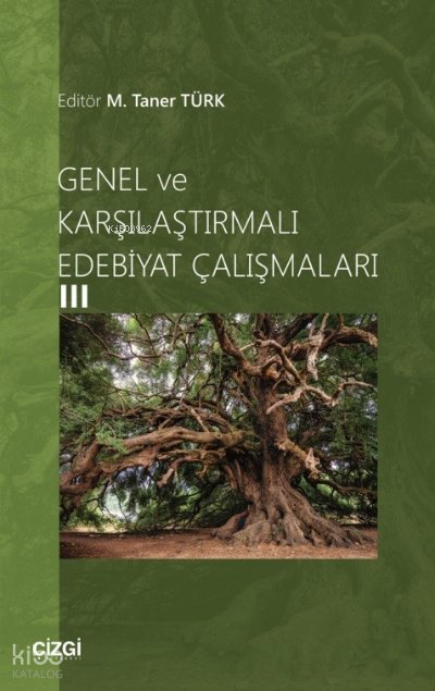 Genel ve Karşılaştırmalı Edebiyat Çalışmaları 3 - M. Taner Türk