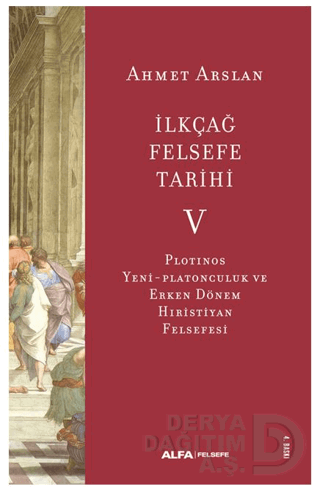 İLKÇAĞ FELSEFE TARİHİ V - CİLTSİZ