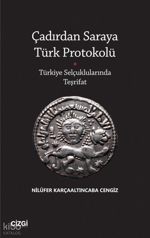 Çadırdan Saraya Türk Protokolü - Nilüfer Karçaaltıncaba Cengiz