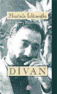 Divan - Mustafa İslamoğlu
