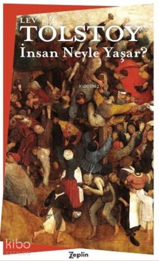 İnsan Neyle Yaşar?