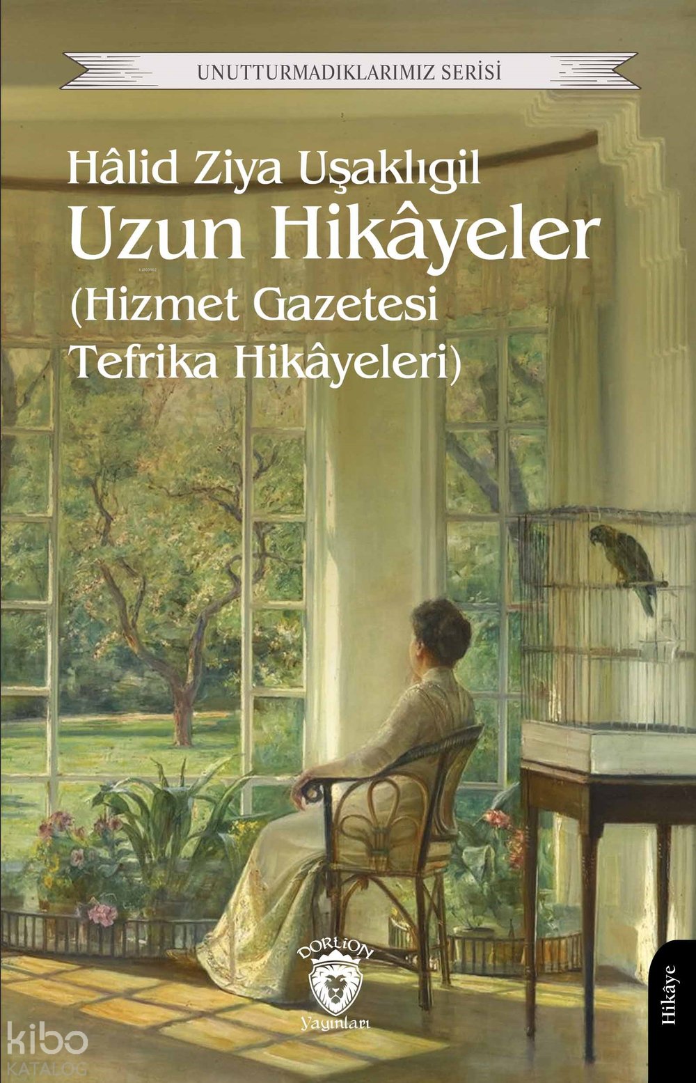 Uzun Hikâyeler - Halid Ziya Uşaklıgil