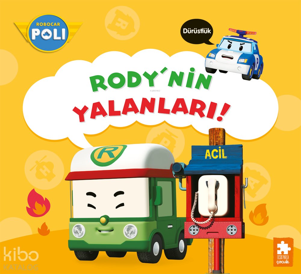 Rody’nin Yalanları!