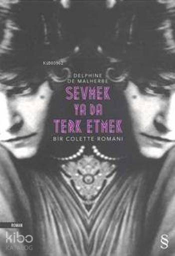 Sevmek Ya Da Terk Etmek
