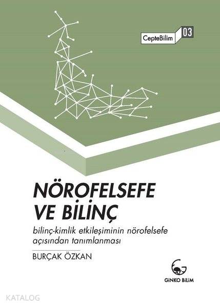 Nörofelsefe ve Bilinç