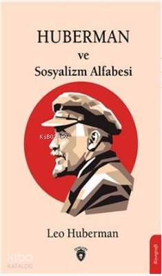 Huberman Ve Sosyalizm Alfabesi - Leo Huberman