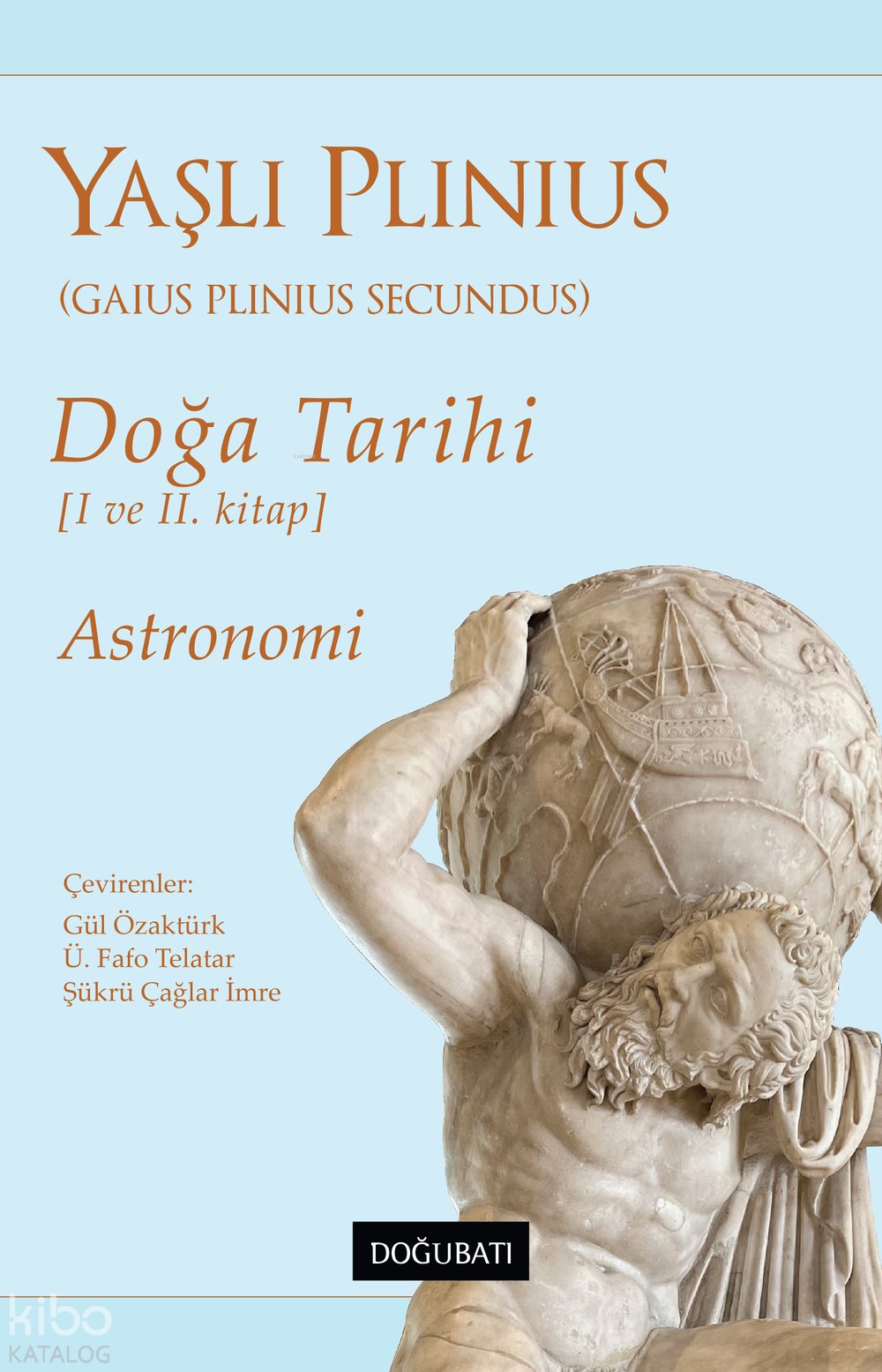 Doğa Tarihi I ve II. Kitap - Yaşlı Plinius