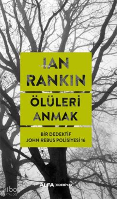 Ölüleri Anmak - Ian Rankin