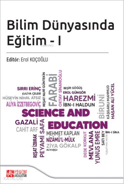 Bilim Dünyasında Eğitim I - Erol Koçoğlu