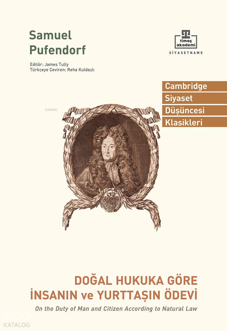 Doğal Hukuka Göre İnsanın ve Yurttaşın Ödevi - Samuel von Pufendorf