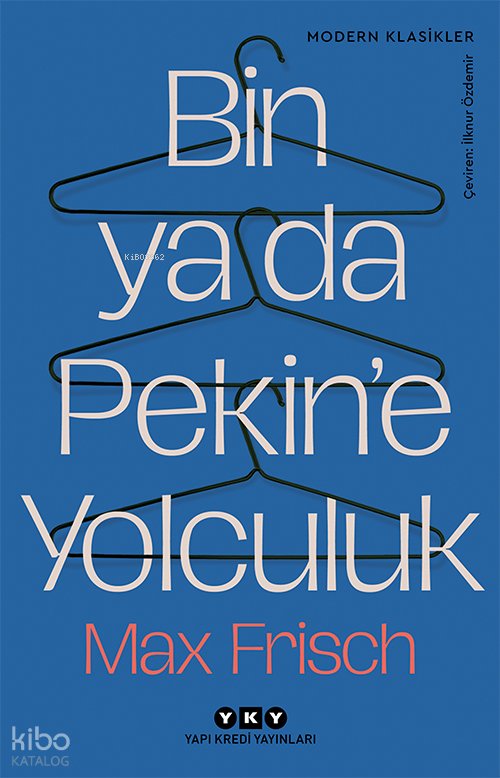 Bin ya da Pekin’e Yolculuk