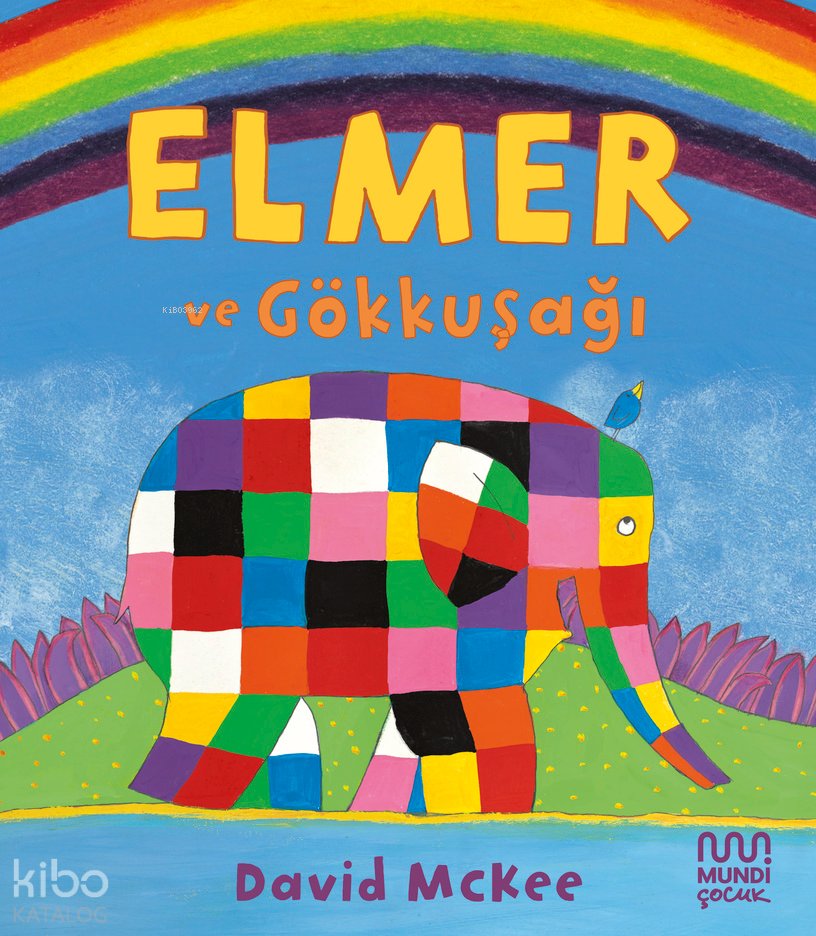 Elmer ve Gökkuşağı - David Mckee