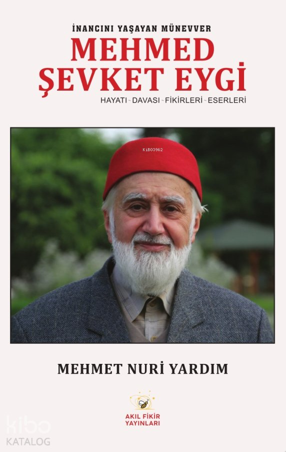 Mehmed Şevket Eygi - İkinci Yaşayan Mücevher - Mehmet Nuri Yardım