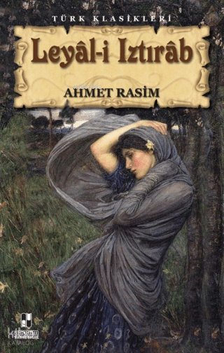 Leyal-i Iztırap - Ahmet Rasim