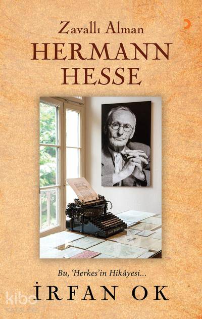 Zavallı Alman Hermann Hesse - İrfan Ok