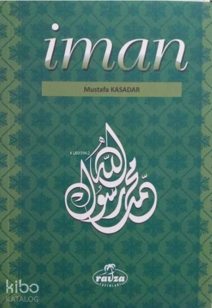 İmân - Mustafa Kasadar