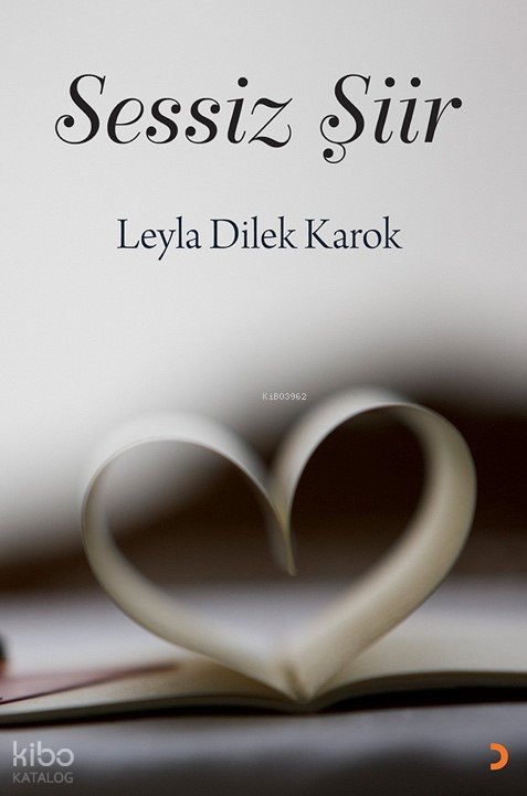 Sessiz Şiir - Leyla Dilek Karok