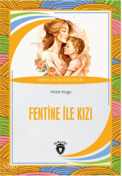 Fentine İle Kızı - Victor Hugo