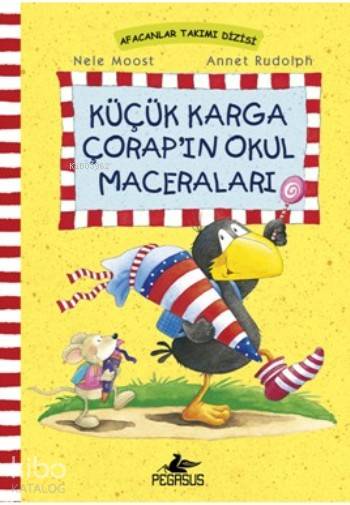 Küçük Karga Çorap'ın Okul Maceraları (Ciltli) - Nele Moost, Annet Rudolph