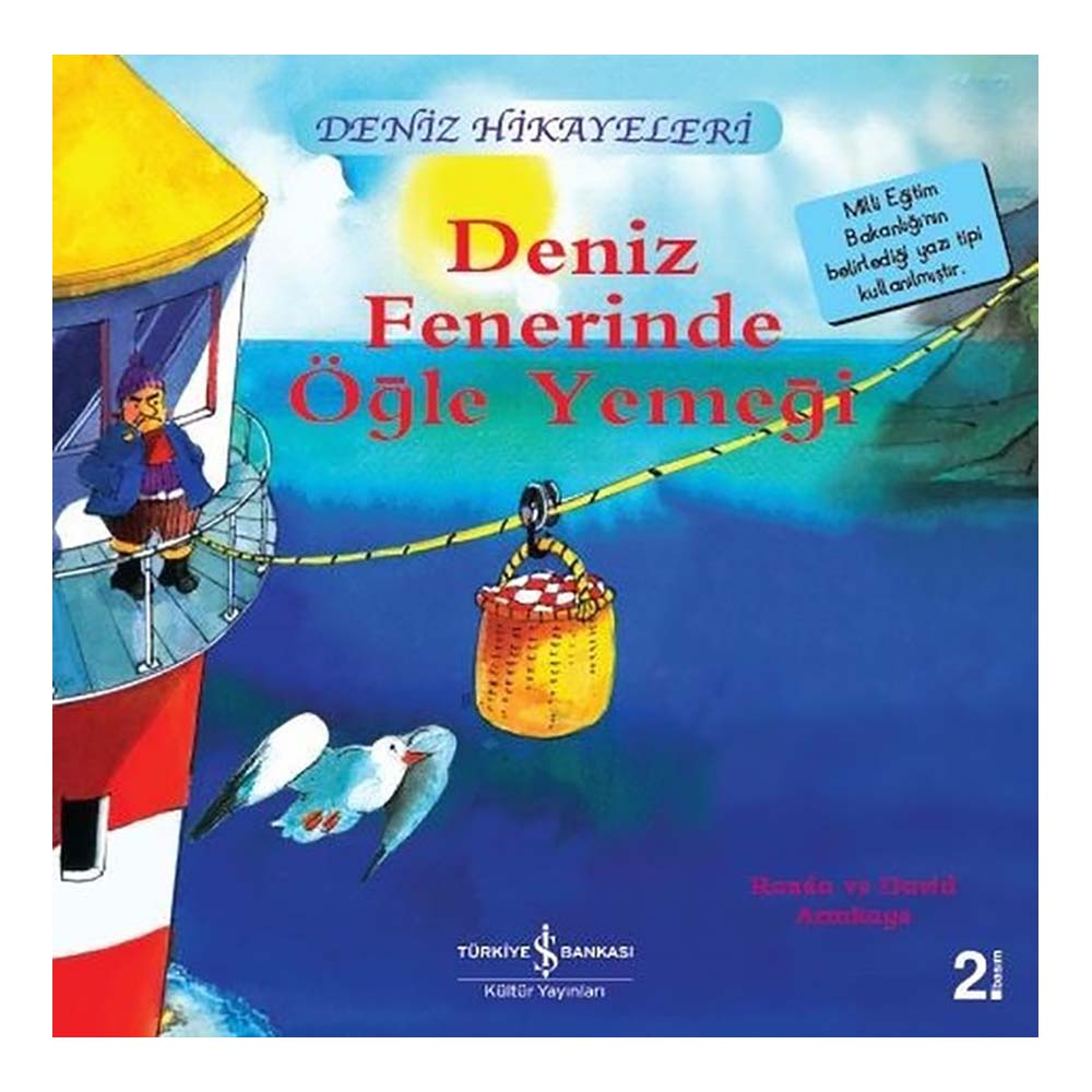DENİZ FENERİNDE ÖĞLE YEMEĞİ