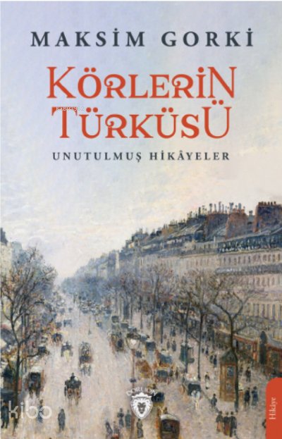 Körlerin Türküsü - Maksim Gorki