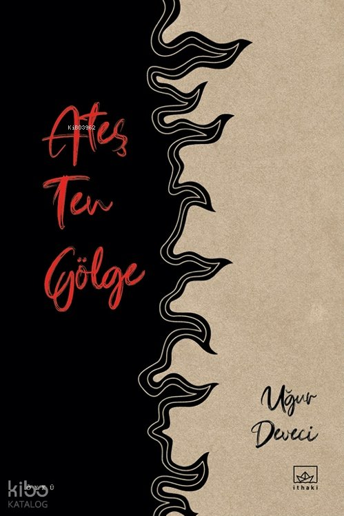 Ateş Ten Gölge