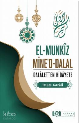 El-Munkîz Mine'd-Dalal Dalâletten Hidâyete - İmam-ı Gazali