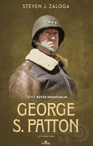 BÜYÜK KOMUTANLAR - GEORGE S. PATTON