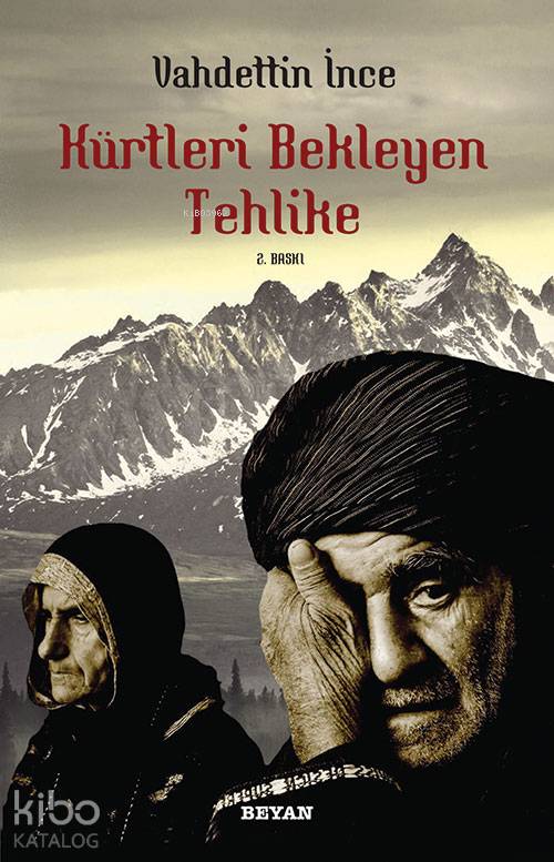 Kürtleri Bekleyen Tehlike - Vahdettin İnce