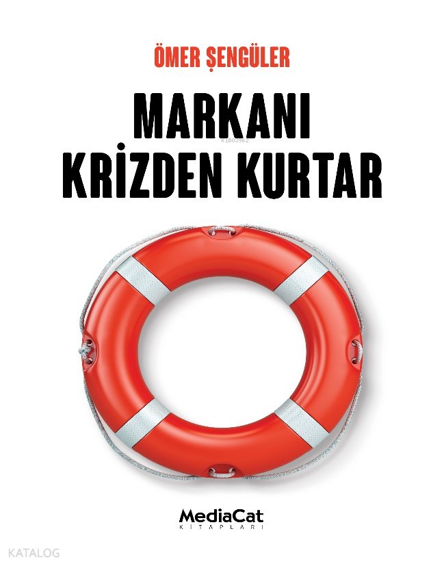 Markanı Krizden Kurtar - Ömer Şengüler