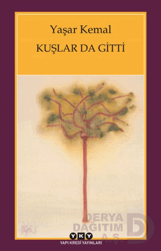 KUŞLAR DA GİTTİ