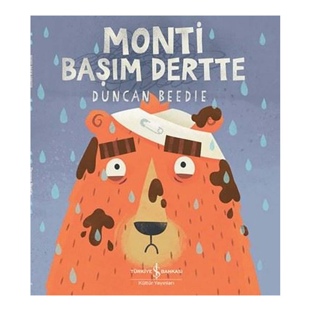 MONTİ BAŞIM DERTTE