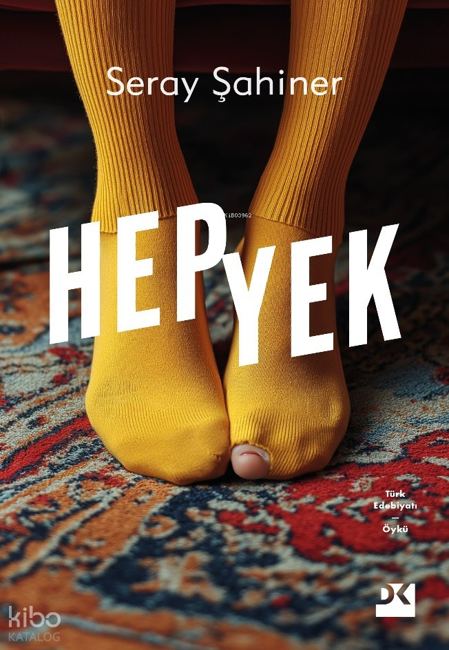 Hepyek - Seray Şahiner