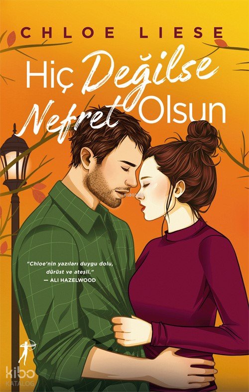 Hiç Değilse Nefret Olsun - Chloe Liese