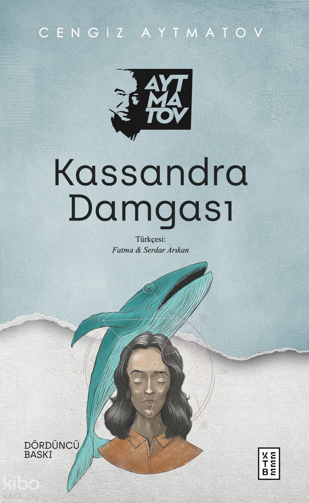 Kassandra Damgası - Cengiz Aytmatov