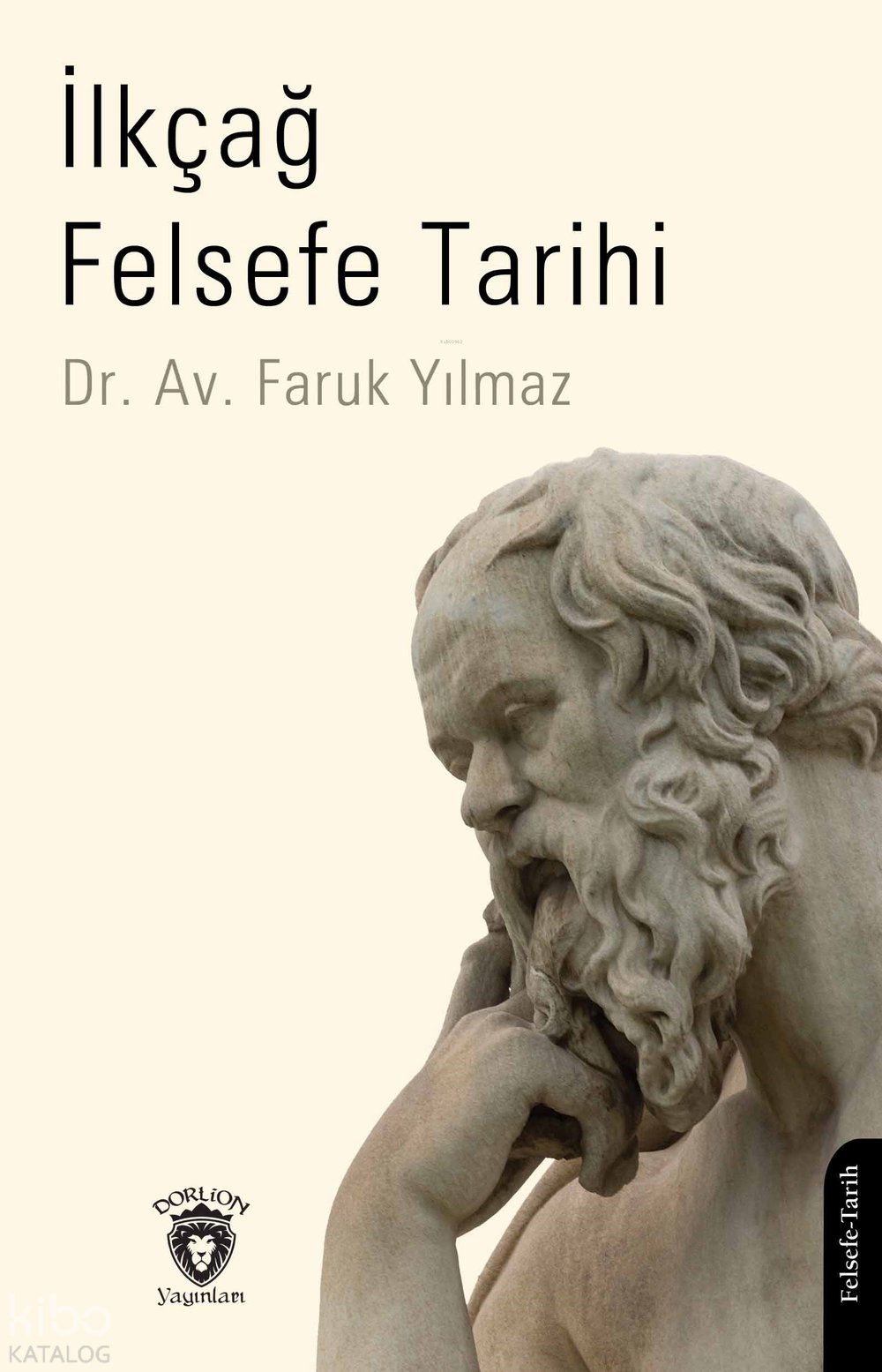 İlkçağ Felsefe Tarihi - Faruk Yılmaz