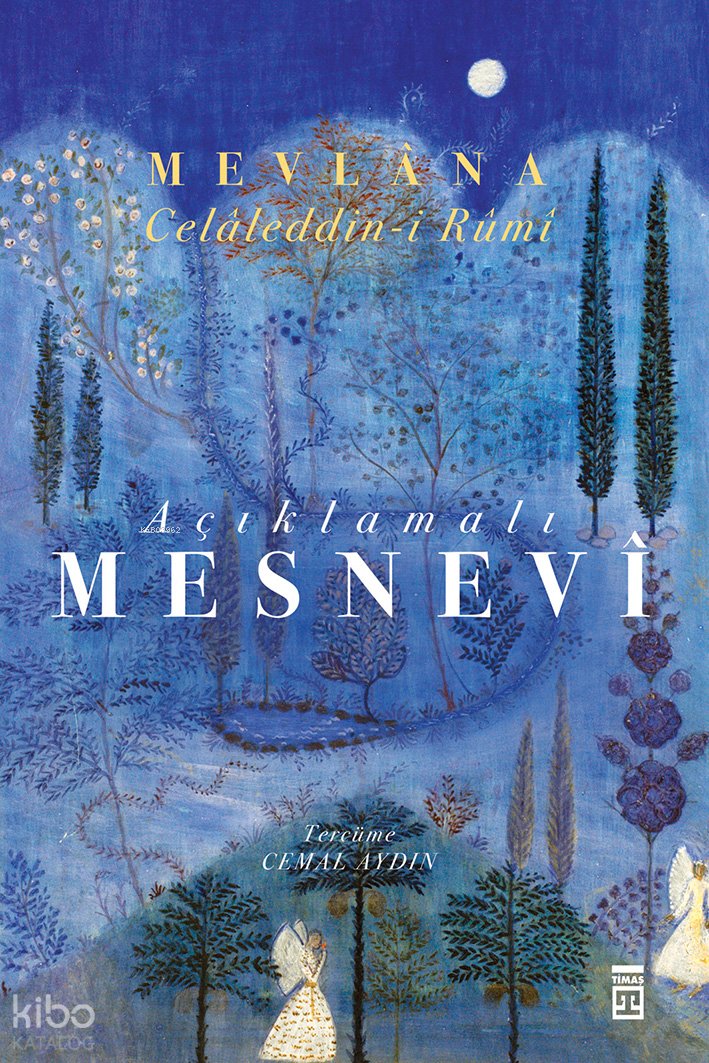 Açıklamalı Mesnevi - Mevlana Celaleddin Rumi