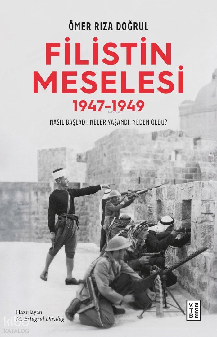 Filistin Meselesi (1947-1949) - Ömer Rıza Doğrul