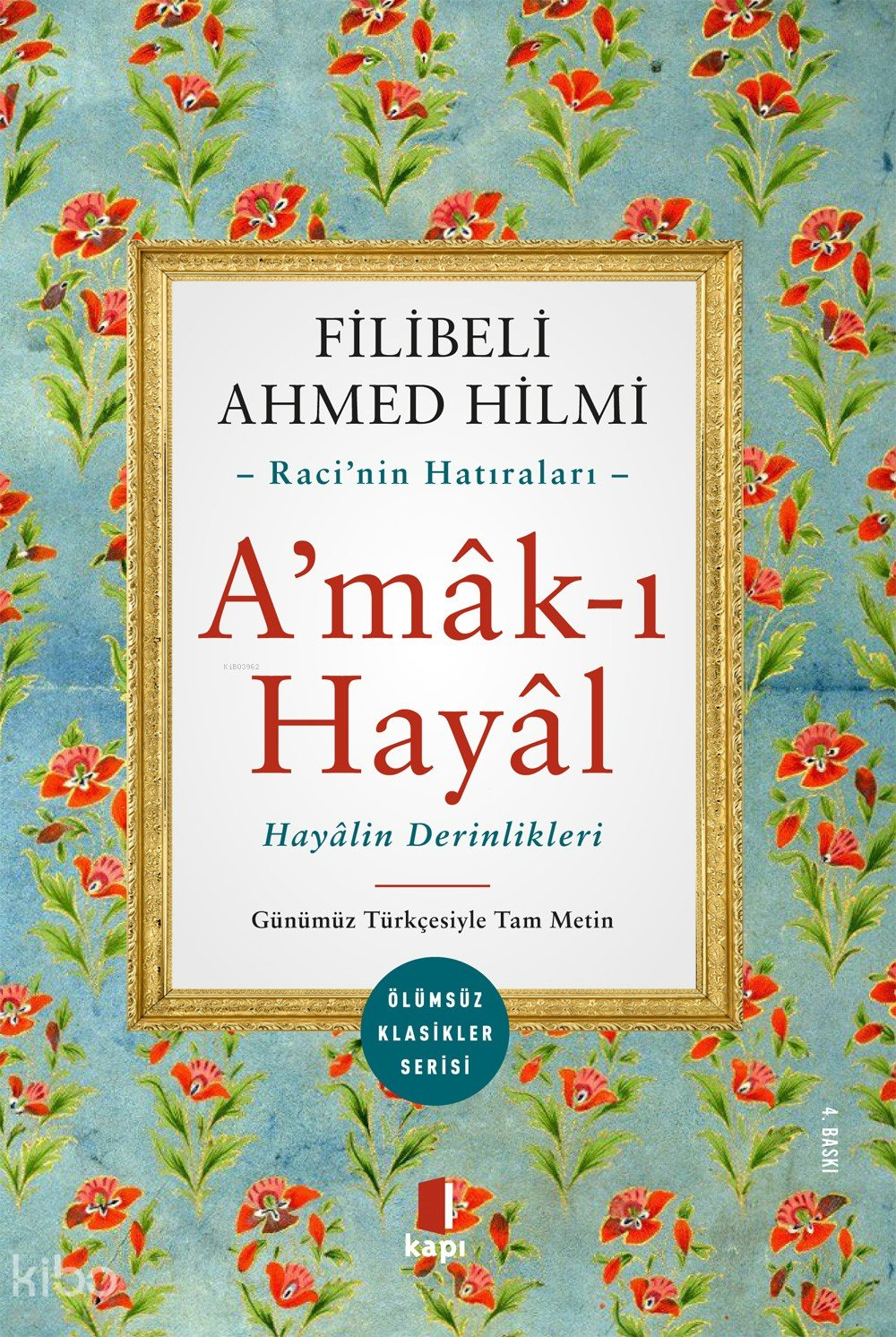 Amâk-ı Hayâl - Şehbenderzâde Filibeli Ahmed Hilmi