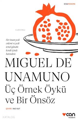 Üç Örnek Öykü ve Bir Önsöz - Miguel De Unamuno