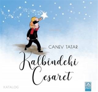 Kalbindeki Cesaret