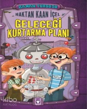 Geleceği Kurtarma Planı - Haktan Kaan İçel